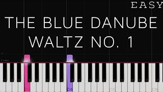 The Blue Danube Waltz  Johann Strauss II  EASY Piano Tutorial [upl. by Seiter]