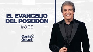 Dante Gebel 865  El evangelio del Poseidón [upl. by Tsai]