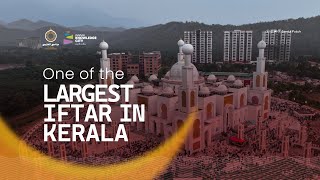 One of the Largest iftar In Kerala  Indian Grand Masjid  Markaz Knowledge City [upl. by Pearline260]