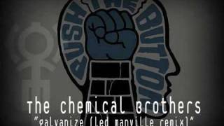 The Chemical Brothers  Galvanize Led Manville remix [upl. by Evad]