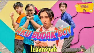 AKU BUDAK GIRL VERSI BUDAKBOY MV  UNOFFICIAL by IZUANSYAH [upl. by Rezeile404]