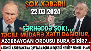 TƏCİLİ Əsas Xəbərlər 22032024 Xəbər Bələdcisi xeberler son xeberler bugun 2024 [upl. by Kellie252]