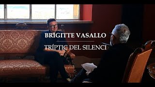 Brigitte Vasallo Tríptic del silenci [upl. by Nyar]