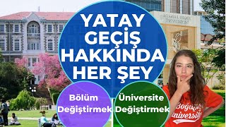 YATAY GEÇİŞ HAKKINDA HER ŞEY  BOĞAZİÇİ ÜNİVERSİTESİNE YATAY GEÇİŞ YAPMAK [upl. by Mccready]