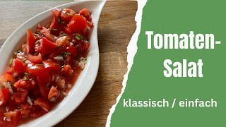 Einfacher klassischer Tomatensalat [upl. by Ytinav]