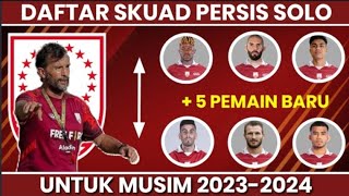 DAFTAR LENGKAP SKUAD PERSIS SOLO MUSIM 20232024  DAFTAR PEMAIN BARU PERSIS 20232024 [upl. by Lovato]