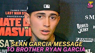 Sean Garcia HEARTFELT message to Ryan Garcia who he hasnt talked to recently [upl. by Lesslie]