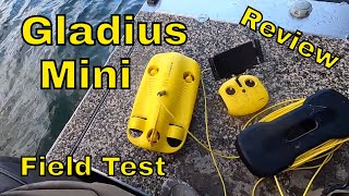 Gladius Mini Underwater Drone  Review And Field Test [upl. by Mitchiner]