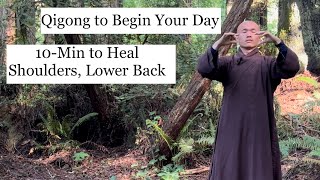 10 Minute Qigong Daily Routine for Shoulders Back and Neck  Exercise to Begin The Day Silent [upl. by Nilyram]