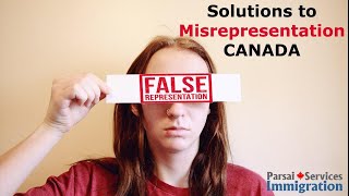 Solutions to Misrepresentation  Canada Immigration [upl. by Hulen382]