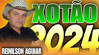 REINILSON AGUIAR TBT XOTÃO 2024 [upl. by Cristina916]