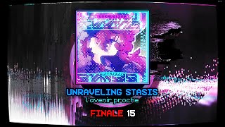 Unraveling stasis  Finale 15  1st clear Reaction in french [upl. by Yllen]