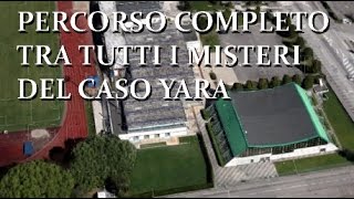 Ricostruzione completa il percorso tra tutti i misteri del caso Yara [upl. by Malvie]