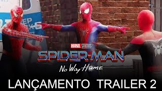 HOJE SAI ESPERANDO TRAILER 2 HOMEM ARANHA 3 NO WAY HOME  SpidermanNoWayHome Trailer2 Dublado [upl. by Nythsa783]