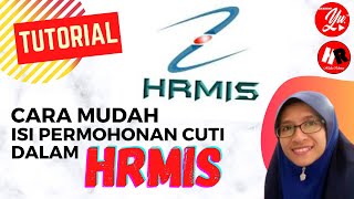 Cara Mudah Isi Permohonan Cuti Dalam HRMIS  Tutorial cuti hrmis crk [upl. by Roslyn906]