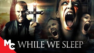 While We Sleep  Exclusive Horror Movie  Exorcist Horror Movie  Movie Central [upl. by Oloap]