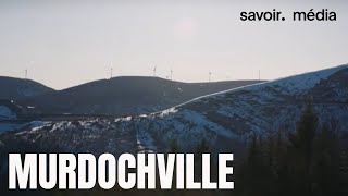 Murdochville  Avant après saison 3 [upl. by Veleda]