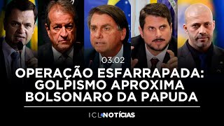 GOLPISMO APROXIMA BOLSONARO DA PAPUDA 🔴 ICL NOTÍCIAS  03FEVEREIRO ÀS 08H [upl. by Cort365]