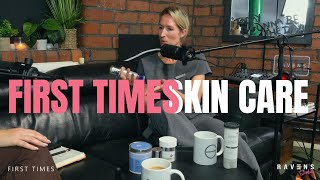 First times podcast EP1  Skincare Edition [upl. by Adur]