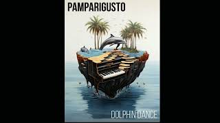 Pamparigusto  Dolphin Dance [upl. by Neladgam]