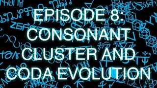 The Art of Language Invention Episode 8 Consonant Cluster and Coda Evolution [upl. by Oloapnaig]