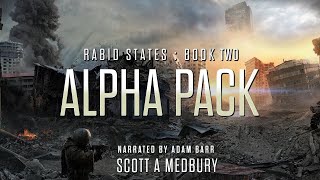 ALPHA PACK RABID STATES Book TWO Scifi Audiobook Full Length freeaudiobooksonyoutube [upl. by Gibert]