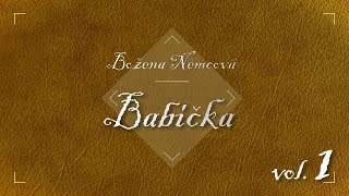 Božena Němcová  Babička Audiokniha vol 1 [upl. by Oironoh271]