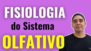 OLFATO  Fisiologia do Sistema Olfatório [upl. by Nork]