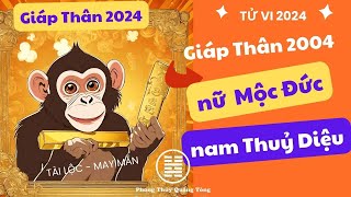 Giáp Thân 2004Tử vi Giáp Thân 2024 nam mạng nữ mạng Giáp Thân 2004 mệnh gì [upl. by Somisareg]