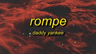 Daddy Yankee  Rompe LetraLyrics  my boo no se limita a la hora de romper su pum pum [upl. by Janifer]