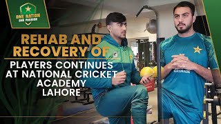 Rehab and Recovery of Players continues at National Cricket Academy Lahore  PCB  MA2A [upl. by Eusassilem]