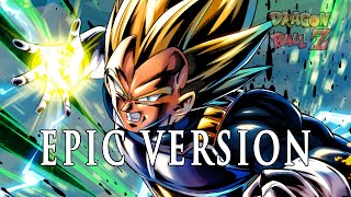 Vegeta Super Saiyan Theme US Ver  EPIC VERSION Dragon Ball Z [upl. by Nihcas775]