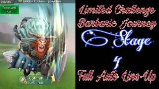 Limited Challenge Barbaric Journey Stage 4 Full Auto Line Up  Lords Mobile Barbarian [upl. by Domenic]