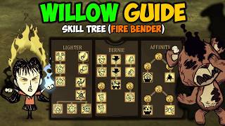 Ultimate WILLOW Character Guide Skill Tree Explained in Dont Starve Together [upl. by Ursola]