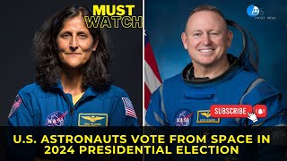 US Astronauts Vote from Space in 2024 Presidential Election Using ISS “Polling Station” [upl. by Omik]