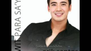 Erik Santos  Sana Ikaw  Full  HQ [upl. by Aicelef]