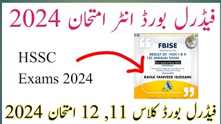 Fbise Inter Exams 2024  Fbise HSSC Exam Date 2024 [upl. by Noma]