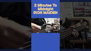 【2 Minutes To Midnight  IRON MAIDEN】 Bass Cover ironmaiden ironmaidencover bass 弾いてみた shorts [upl. by Antonino]