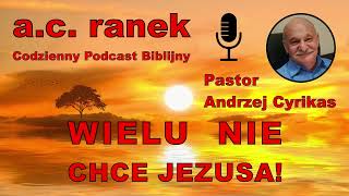 2025 Wielu nie chce Jezusa – Pastor Andrzej Cyrikas chwe andrzejcyrikas [upl. by Lashondra722]