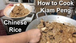 How to Cook Kiam Peng Chinese Flavored Sticky Rice with Meats and Vegetables [upl. by Tomaso697]