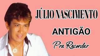 JÚLIO NASCIMENTO  ANTIGÃO  CD COMPLETO [upl. by Prue252]