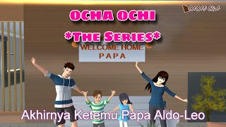 AKHIRNYA KETEMU PAPA ALDOLEO  OCHAOCHI THE SERIES  DRAMA SAKURA SCHOOL SIMULATOR [upl. by Freyah837]