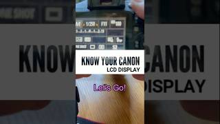 Get to Know Your Canon DSLR LCD Screen in 30 Seconds [upl. by Halludba]