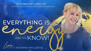 Everything is Energy  And You Know with Katarina Wallentin [upl. by Josh]