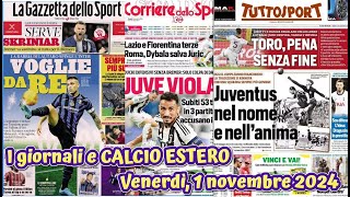 I giornali e CALCIO ESTERO Venerdì 1 novembre 2024 [upl. by Schwartz531]