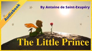 The Little Prince by Antoine de SaintExupéry Audiobook  Learn English Through Story Level 1 [upl. by Crudden]