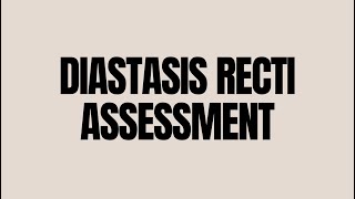 Diastasis Recti Assessment [upl. by Torruella]