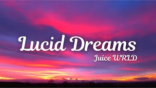 Juice Wrld  Lucid Dreams Lyrics [upl. by Tertias325]