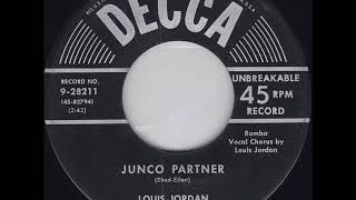 Louis Jordan amp His Tympany Five‎–Junco Partner 1952 Decca Records [upl. by Aleekat562]