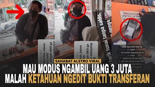 PRIA MODUS TARIK TUNAI 3 JUTA Dikerjain Balik Sama Penjaga Konter Karena Bukti Transfernya Di Edit [upl. by Mcgruter]